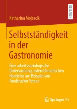 Selbstständigkeit in der Gastronomie von Mojescik,  Katharina