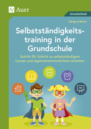 Selbstständigkeitstraining in der Grundschule von Moers,  Edelgard