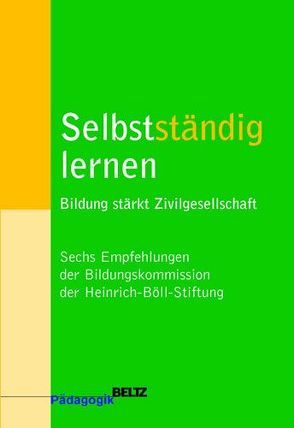 Selbstständig lernen von Heinrich-Böll-Stiftung, 