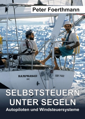 Selbststeuern unter Segeln von Foerthmann,  Peter