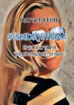 #(selbst)STIGMA von Kolk,  Daniela