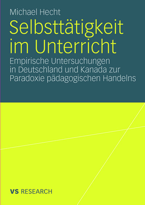 Selbsttätigkeit im Unterricht von Hecht,  Michael