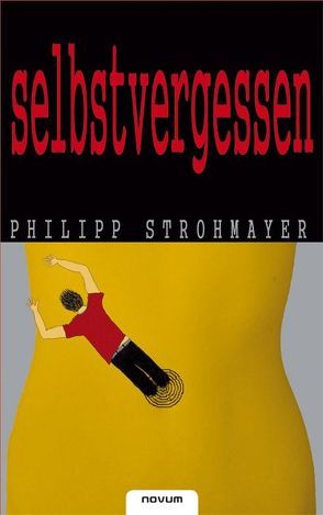selbstvergessen von Strohmayer,  Philipp