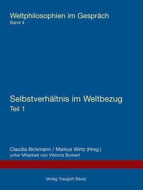 Selbstverhältnis im Weltbezug von Bickmann,  Claudia, Burkert,  Viktoria, Wirtz,  Markus