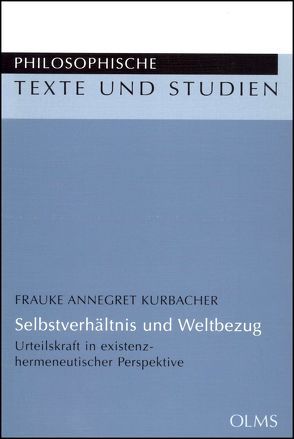 Selbstverhältnis und Weltbezug von Kurbacher,  Frauke Annegret