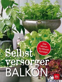 Selbstversorger-Balkon von Breckwoldt,  Michael