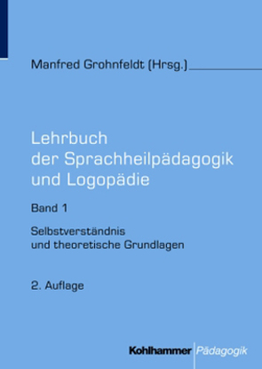 Selbstverständnis und theoretische Grundlagen von Grohnfeldt,  Manfred