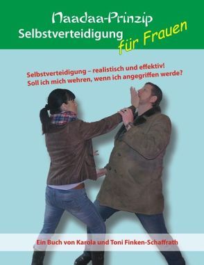 Selbstverteidigung für Frauen von Finken-Schaffrath,  Toni, Sieverling,  Guido