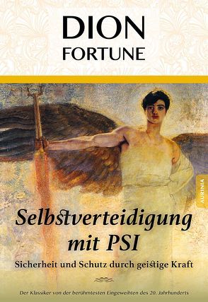 Energetische Selbstverteidigung von Fortune,  Dion