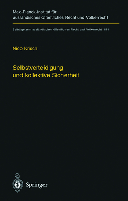 Selbstverteidigung und kollektive Sicherheit von Krisch,  Nico