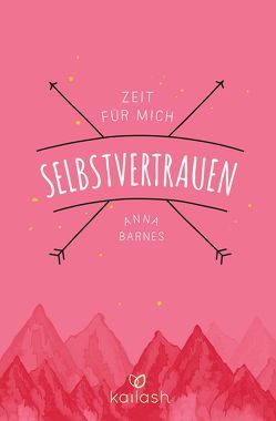 Selbstvertrauen von Barnes,  Anna, Felicitas Holdau