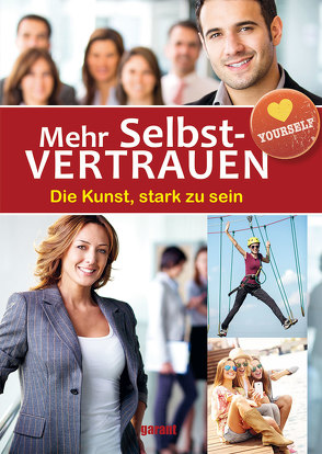 Mehr Selbstvertrauen von garant Verlag GmbH