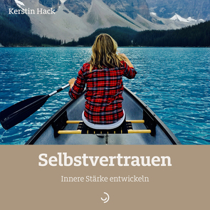 Selbstvertrauen von Hack,  Kerstin