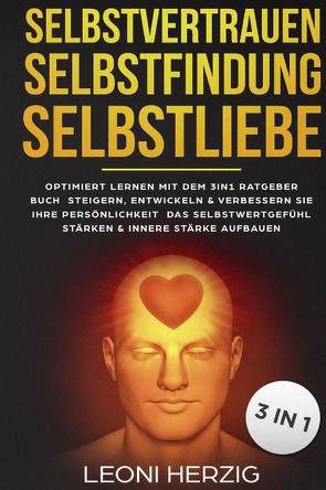 Selbstvertrauen Selbstfindung Selbstliebe von Herzig,  Leoni