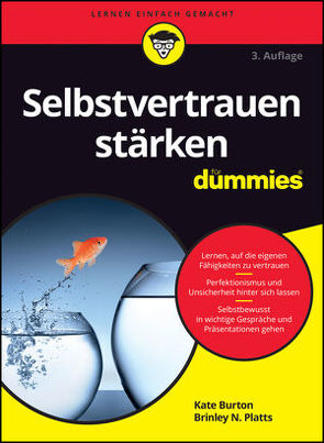 Selbstvertrauen stärken für Dummies von Burton,  Kate, Dubau,  Jürgen, Platts,  Brinley N.