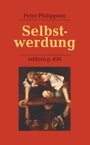 Selbstwerdung von Blankertz,  Gabriele, Philippson,  Peter