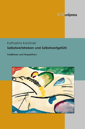 Selbstwertstreben und Selbstwertgefühl von Kaminski,  Katharina