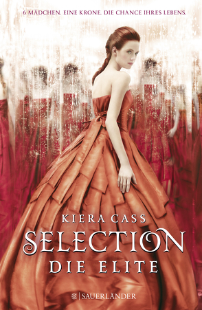 Selection – Die Elite von Cass,  Kiera, Friedrich,  Susann