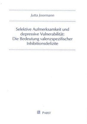 Selektive Aufmerksamkeit und depressive Vulnerabilität von Joormann,  Jutta