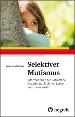 Selektiver Mutismus von Schmidt-Traub,  Sigrun