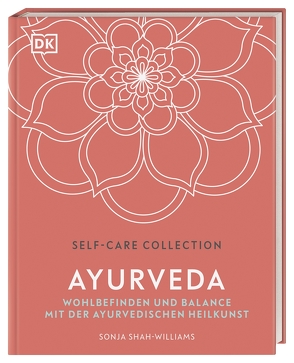 Self-Care Collection. Ayurveda von Krabbe,  Wiebke, Shah-Williams,  Sonja