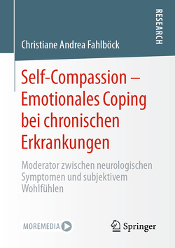 Self-Compassion – Emotionales Coping bei chronischen Erkrankungen von Fahlböck,  Christiane Andrea