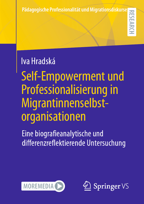 Self-Empowerment und Professionalisierung in Migrantinnenselbstorganisationen von Hradská,  Iva