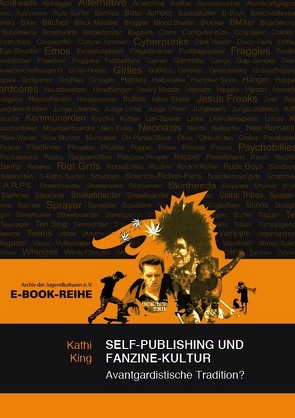 Self-Publishing und Fanzine-Kultur von King,  Kathi