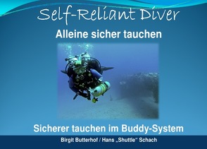 Self Reliant Diver von Birgit Butterhof ,  Hans Schach