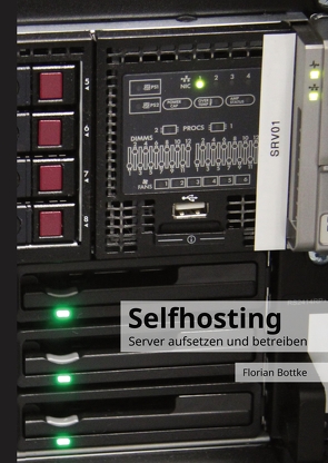 Selfhosting von Bottke,  Florian