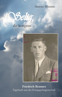 Selig, die hungern von Branner,  Simone