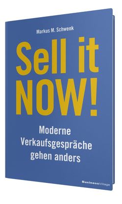 Sell it NOW! von Schwenk,  Markus M.