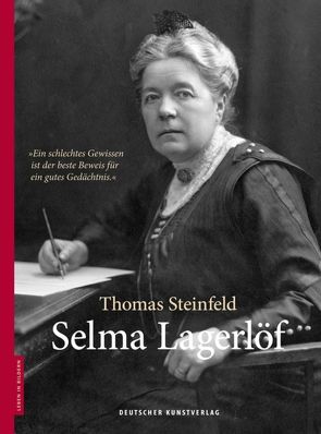 Selma Lagerlöf von Steinfeld,  Thomas, Stolz,  Dieter