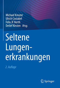 Seltene Lungenerkrankungen von Costabel,  Ulrich, Herth,  Felix JF, Kirsten,  Detlef, Kreuter,  Michael