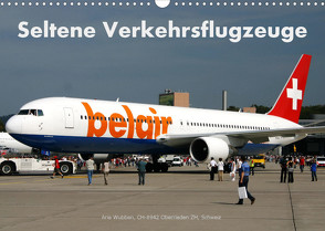 Seltene Verkehrsflugzeuge (Wandkalender 2023 DIN A3 quer) von Wubben,  Arie