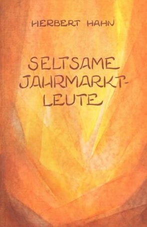 Seltsame Jahrmarktleute von Hahn,  Herbert