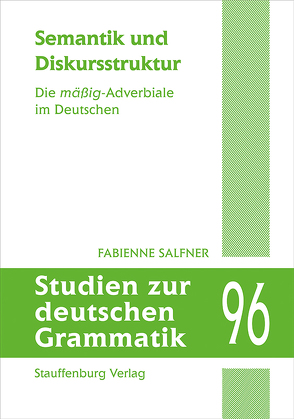 Semantik und Diskursstruktur von Salfner,  Fabienne