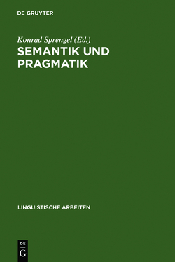 Semantik und Pragmatik von Sprengel,  Konrad