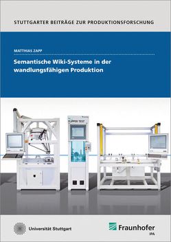 Semantische Wiki-Systeme in der wandlungsfähigen Produktion. von Zapp,  Matthias