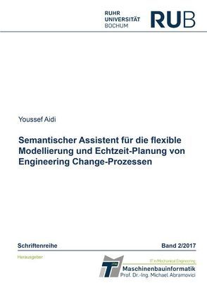 Semantischer Assistent für die flexible Modellierung und Echtzeit-Planung von Engineering Change-Prozessen von Aidi,  Youssef