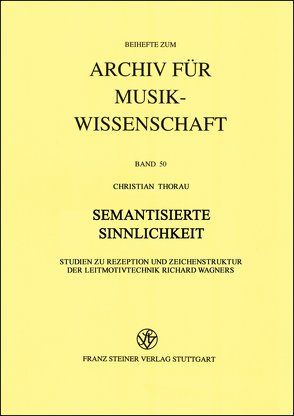 Semantisierte Sinnlichkeit von Thorau,  Christian