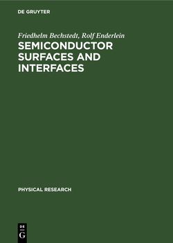 Semiconductor Surfaces and Interfaces von Bechstedt,  Friedhelm, Enderlein,  Rolf