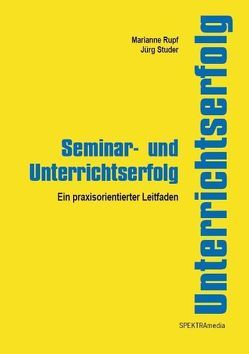 Seminar- und Unterrichtserfolg von Rupf,  Marianne, Studer,  Juerg