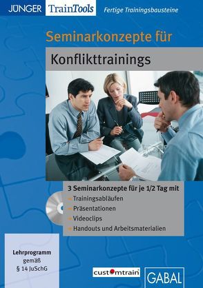 Seminarkonzepte für Konflikttrainings von Gellert,  Frank, Mössinger,  Heike