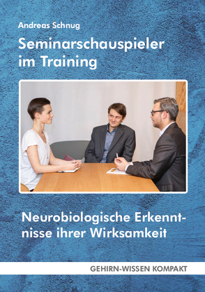 Seminarschauspieler im Training (Taschenbuch) von Schnug,  Andreas