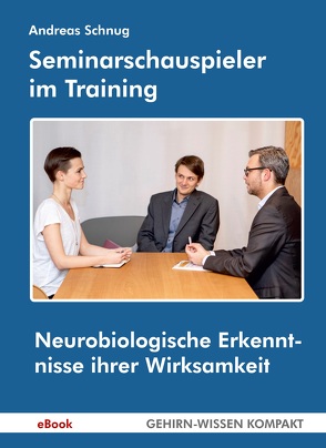 Seminarschauspieler im Training (eBook) von Schnug,  Andreas