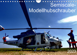 Semiscale-Modellhubschrauber (Wandkalender 2023 DIN A4 quer) von Melchert,  Michael, Thome,  Markus