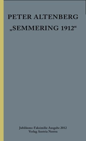 Semmering 1912 von Altenberg,  Peter, Harriet,  Elisabeth-Joe