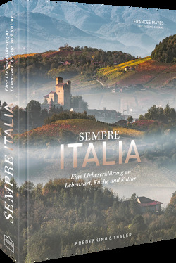 Sempre Italia von Mayes,  Frances, Weidlich,  Karin