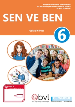 Sen ve Ben 6 von Akbulut,  Büsra, Yilmaz,  Göksel